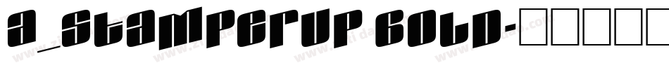 a_StamperUp Bold字体转换